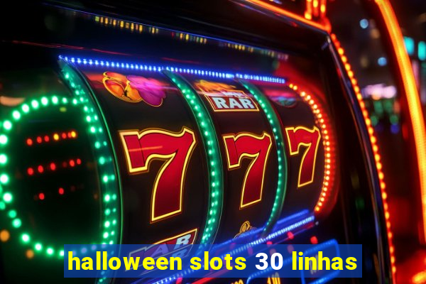 halloween slots 30 linhas